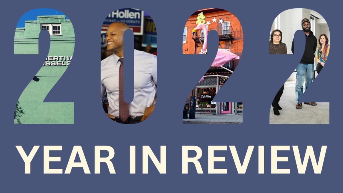Twenty of Baltimore’s Most Pivotal Moments in 2022